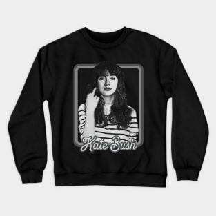 Kate Bush-- Retro Aesthetic Fan Art Design Crewneck Sweatshirt